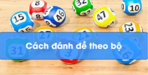 Chia sẻ cách đánh bộ số lô đề cơ bản tại cổng game Suwin