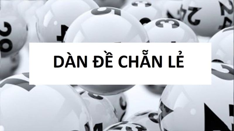 Cách đánh bộ số lô đề tổng chẵn lẻ